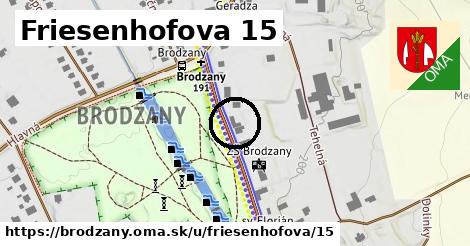 Friesenhofova 15, Brodzany
