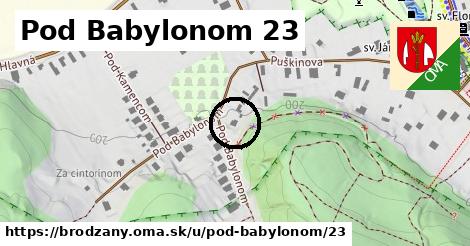 Pod Babylonom 23, Brodzany