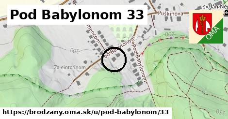 Pod Babylonom 33, Brodzany