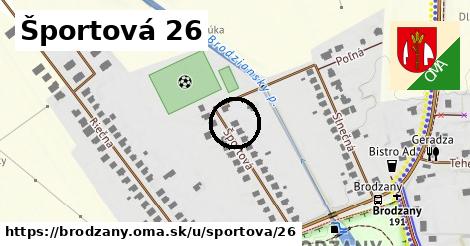 Športová 26, Brodzany