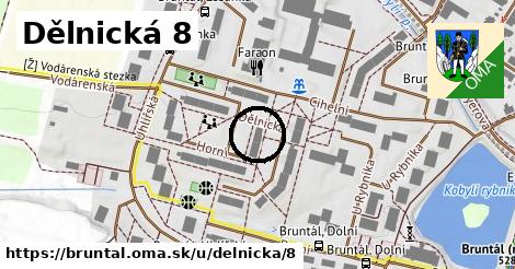 Dělnická 8, Bruntál