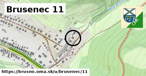 Brusenec 11, Brusno