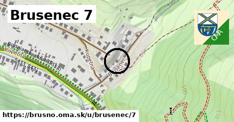 Brusenec 7, Brusno