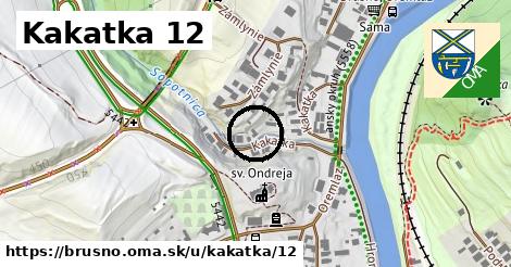 Kakatka 12, Brusno