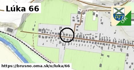 Lúka 66, Brusno
