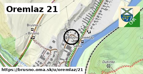 Oremlaz 21, Brusno