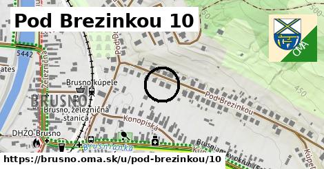 Pod Brezinkou 10, Brusno