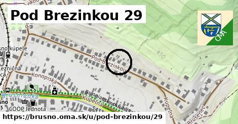 Pod Brezinkou 29, Brusno