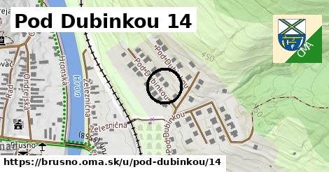 Pod Dubinkou 14, Brusno