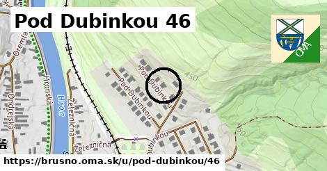 Pod Dubinkou 46, Brusno