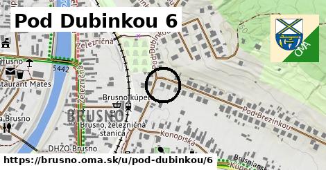 Pod Dubinkou 6, Brusno