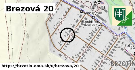 Brezová 20, Brzotín