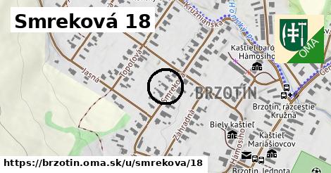 Smreková 18, Brzotín