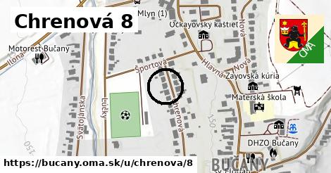 Chrenová 8, Bučany