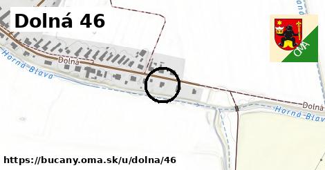 Dolná 46, Bučany