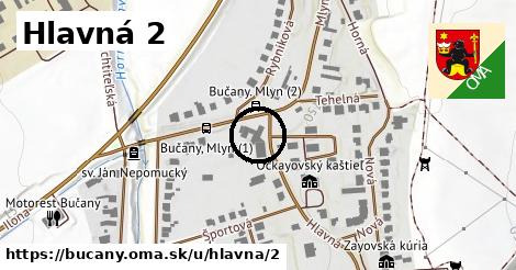 Hlavná 2, Bučany