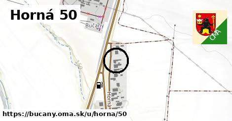 Horná 50, Bučany