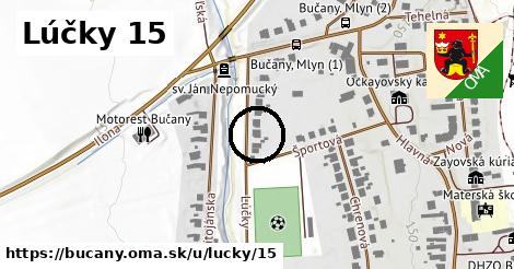 Lúčky 15, Bučany