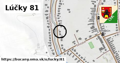 Lúčky 81, Bučany