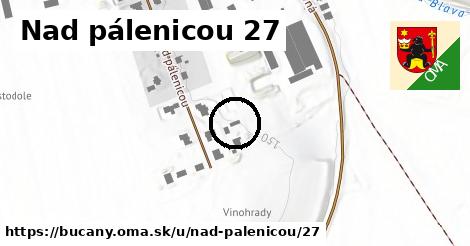Nad pálenicou 27, Bučany