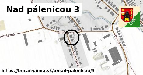 Nad pálenicou 3, Bučany