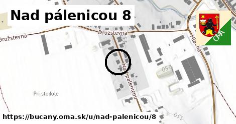 Nad pálenicou 8, Bučany