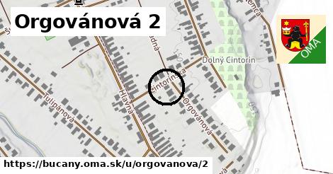 Orgovánová 2, Bučany