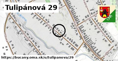 Tulipánová 29, Bučany