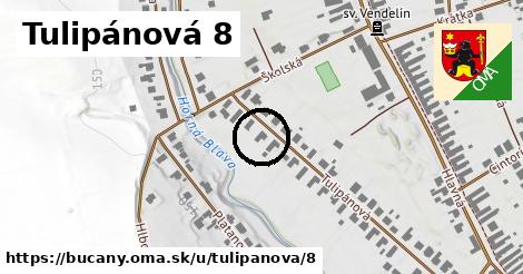 Tulipánová 8, Bučany