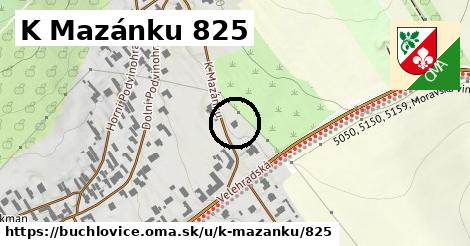 K Mazánku 825, Buchlovice