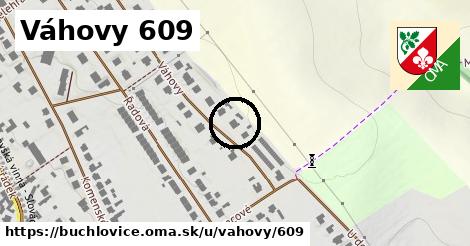 Váhovy 609, Buchlovice