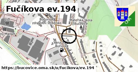 Fučíkova ev.194, Bučovice