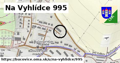 Na Vyhlídce 995, Bučovice