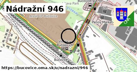 Nádražní 946, Bučovice