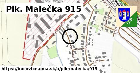 Plk. Malečka 915, Bučovice