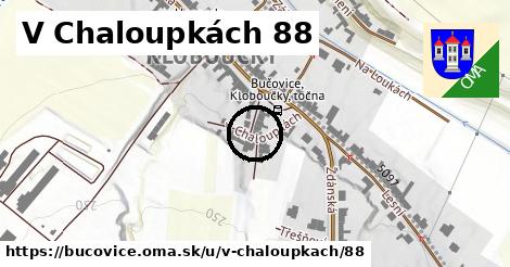 V Chaloupkách 88, Bučovice