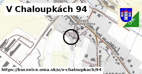 V Chaloupkách 94, Bučovice