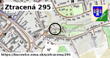 Ztracená 295, Bučovice