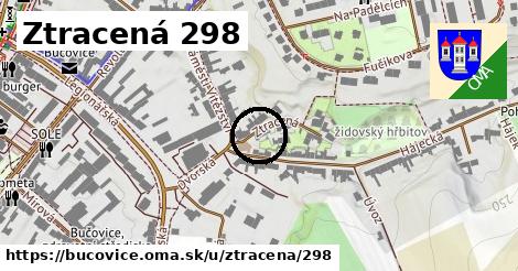 Ztracená 298, Bučovice