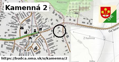 Kamenná 2, Budča