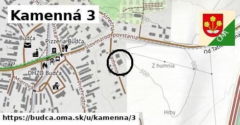 Kamenná 3, Budča