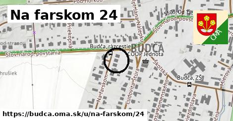 Na farskom 24, Budča