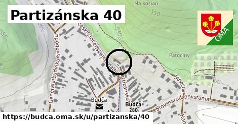 Partizánska 40, Budča