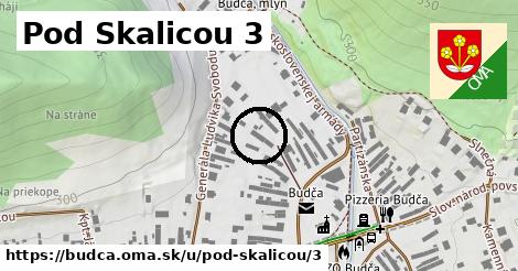 Pod Skalicou 3, Budča