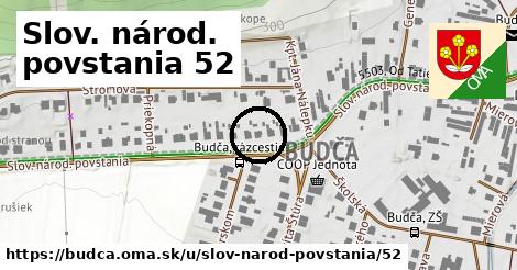 Slov. národ. povstania 52, Budča