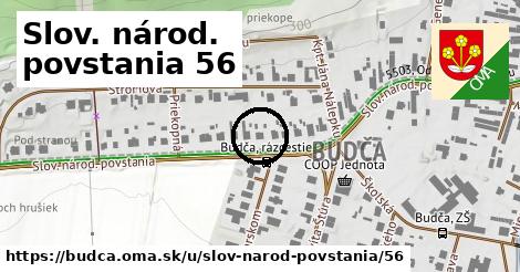 Slov. národ. povstania 56, Budča