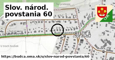 Slov. národ. povstania 60, Budča