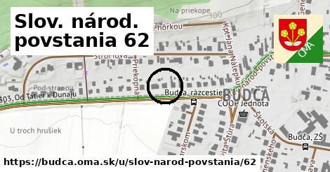 Slov. národ. povstania 62, Budča