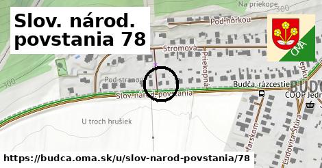 Slov. národ. povstania 78, Budča