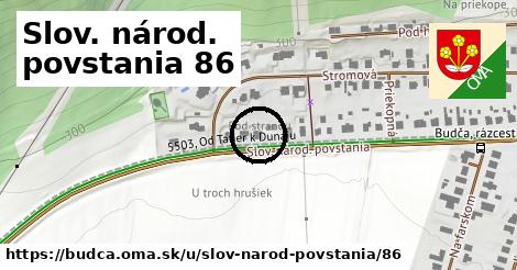 Slov. národ. povstania 86, Budča